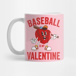 Baseball Is My Valentine Valentines Day Men Boys Kids Teen Mug